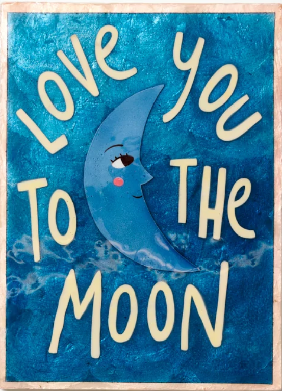 Love you to the Moon